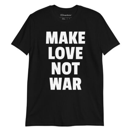 Make Love Not War - Tshirt